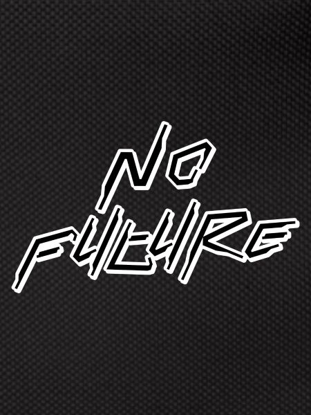 No Future