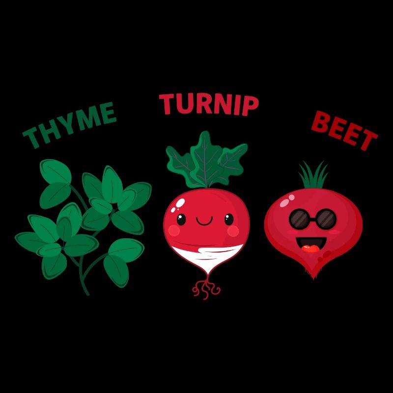 Thyme To Turnip The Beet Funny Vegetable Motif