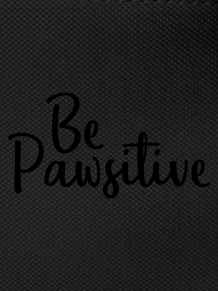 Be Pawsitive