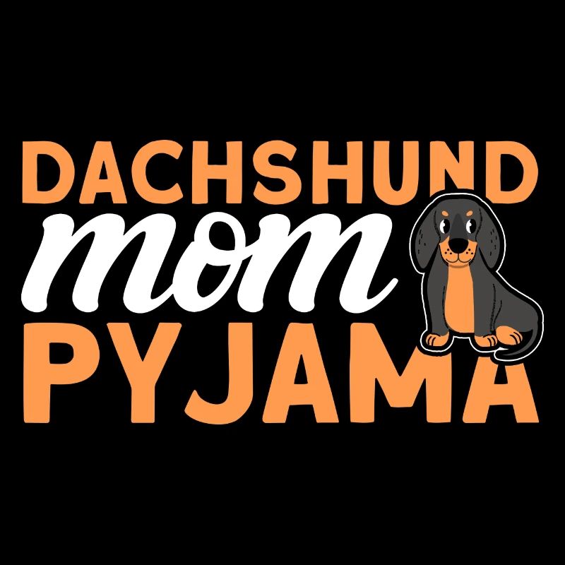 Dackel Dackel Dackel Mama Dackel Haustier