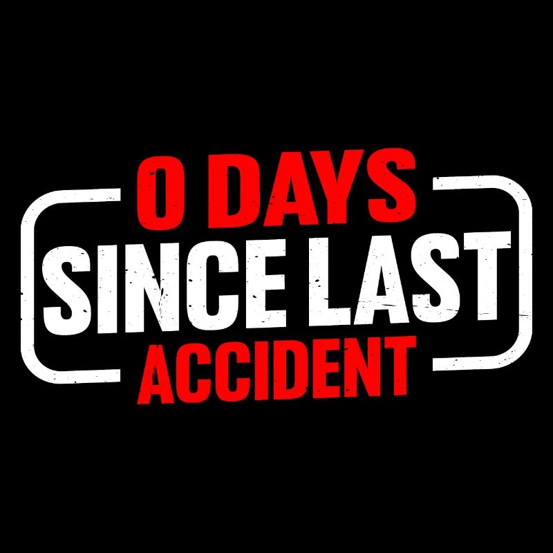 0 Days Since Last Accident 7