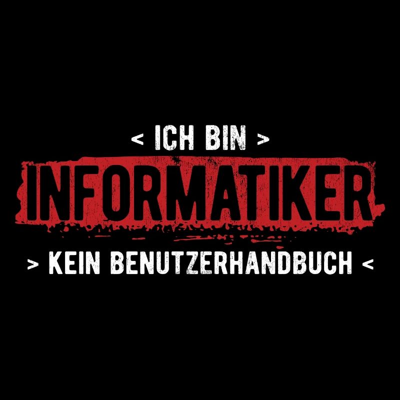 Bin Informatiker Kein Handbuch Computer Informatik