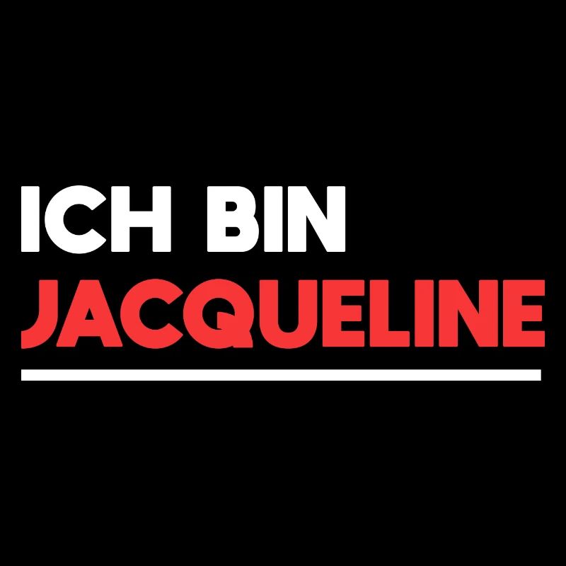 Jacqueline Name Spruch für stolze Jacquelines