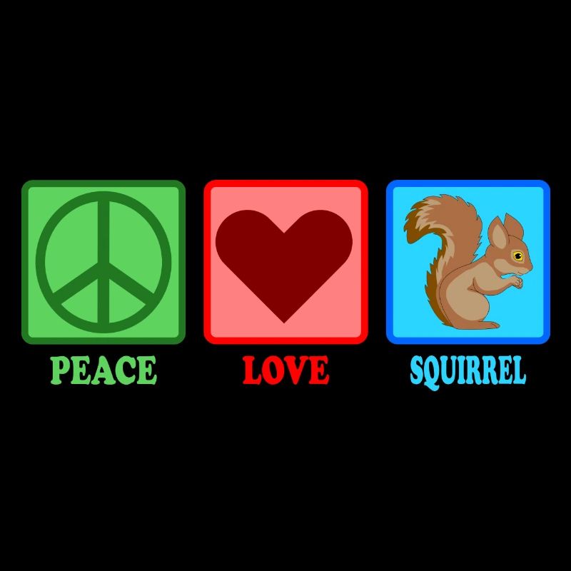 Squirrel Squirrel - Peace Love