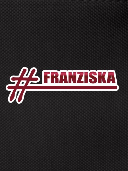 FRANZISKA Franziska