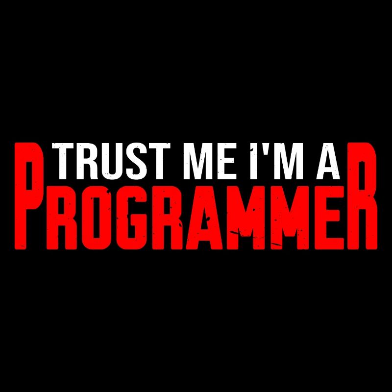 Trust Me I'm A Programmer 4