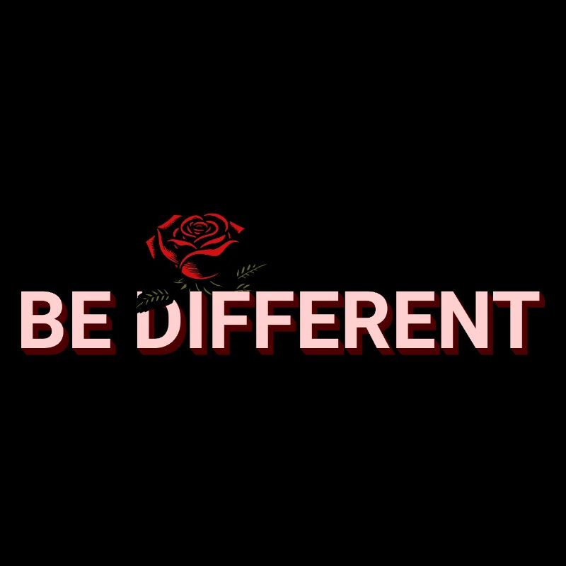 BE DIFFERENT – Red Rose Self-Love Positivity