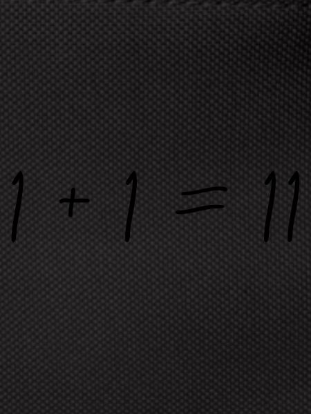 1 + 1 = 11