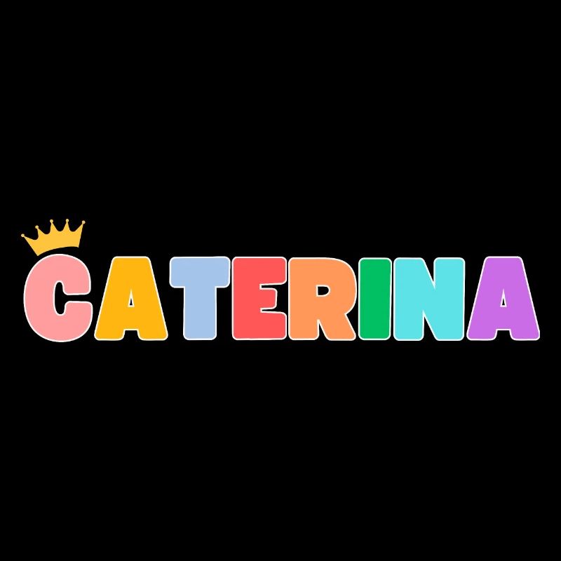 Caterina! Customizable