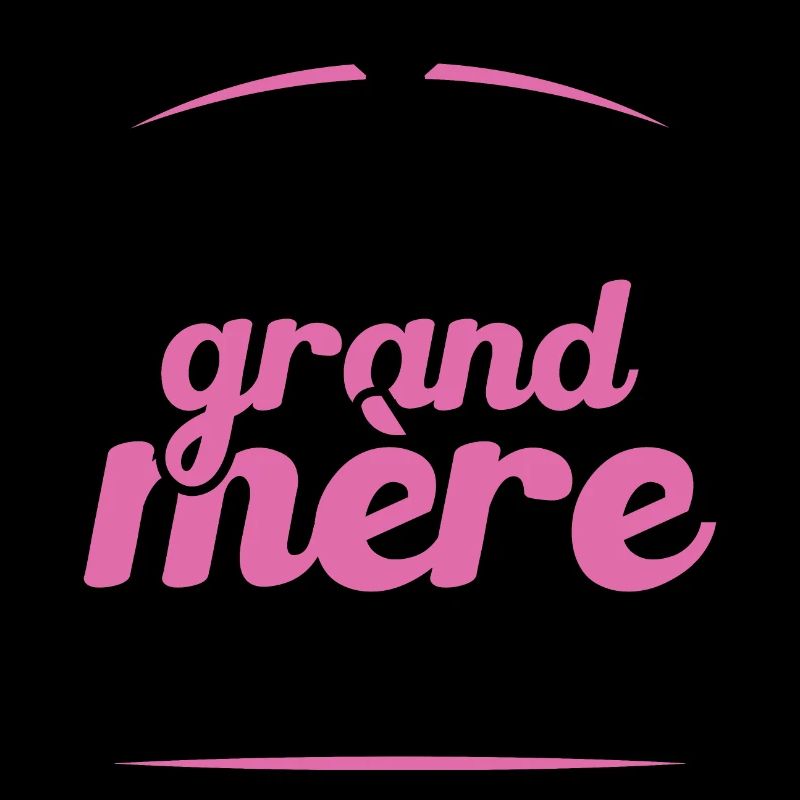 Je suis une grand mère formidable