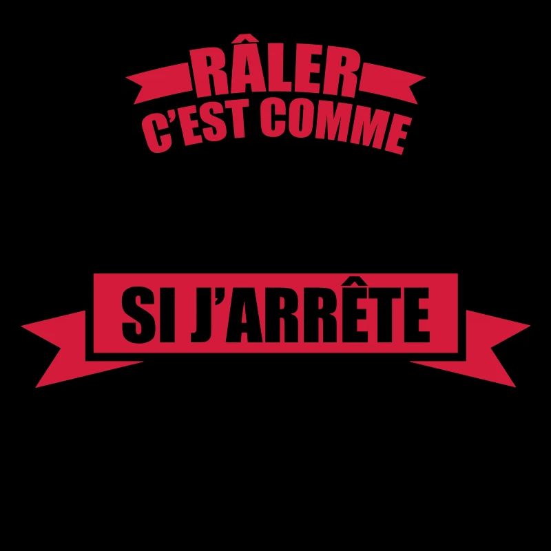 râler c'est comme respirer si j'arrête j'étouffe