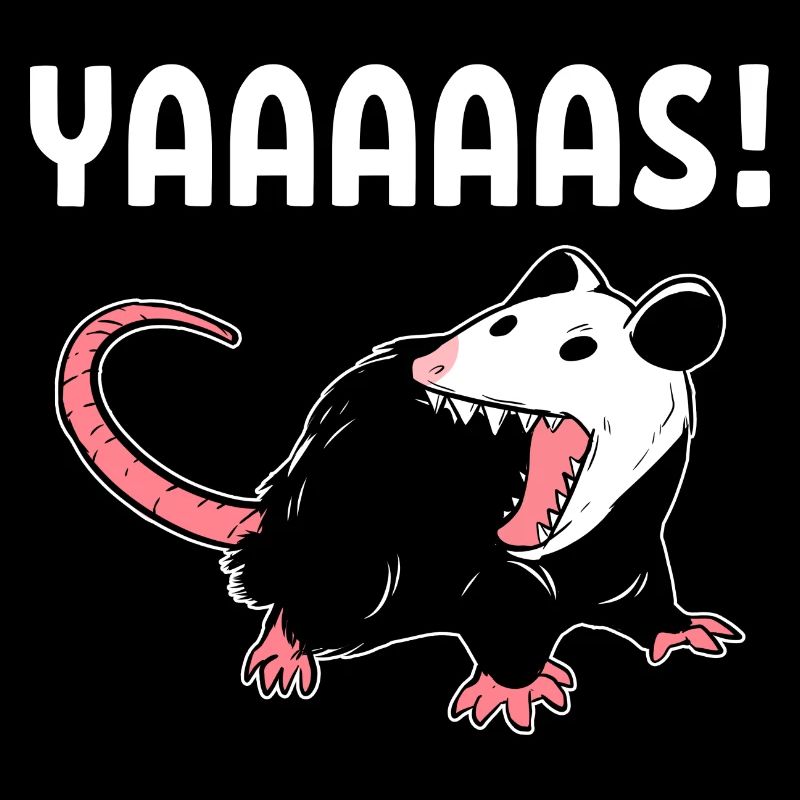 Yaaaaas Opossum-Liebhaber Geschenk