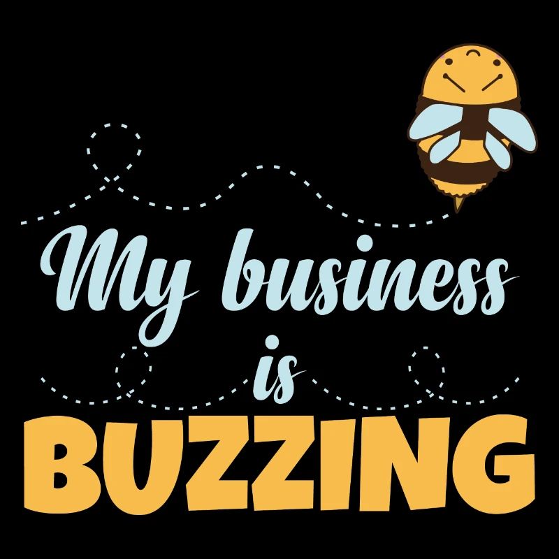 My Business Is Buzzing Beekeeping Funny