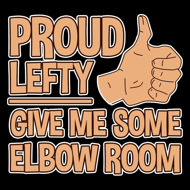 Proud Lefty, Give Me Some Elbow Room 2