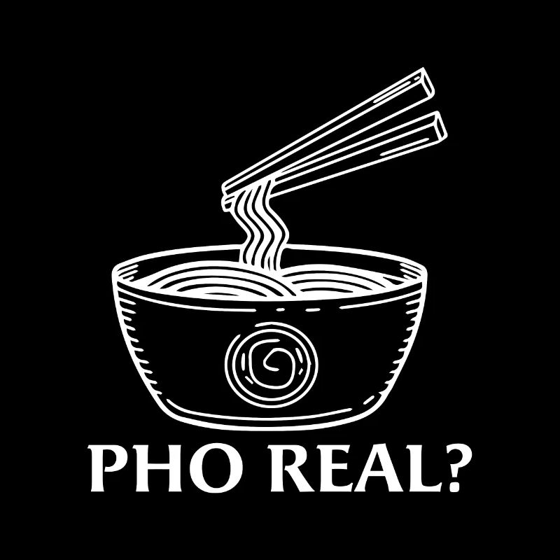 Pho real funny , Pho, Vietnamese