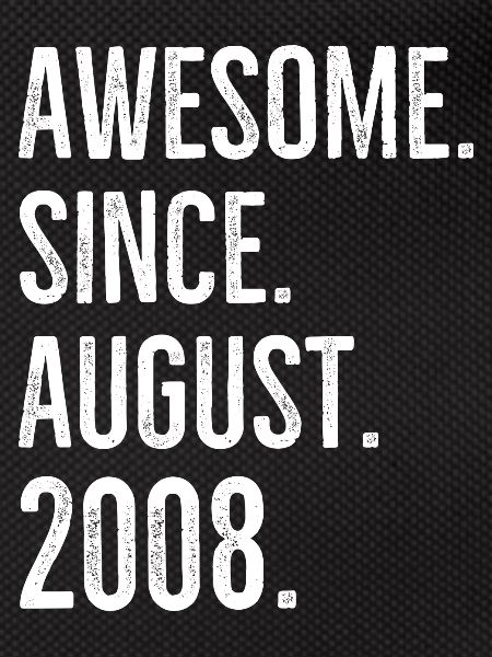 Awesome Since August 2008