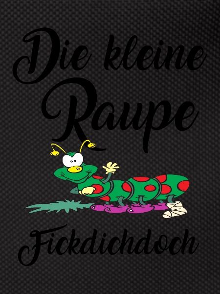 Die kleine Raupe Fickdichdoch