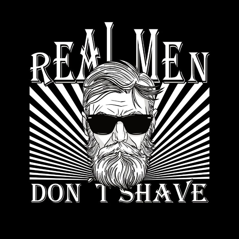 Real men don´t shave Bart Hip Oberlippenbart