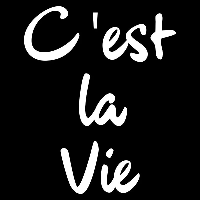 C'est la vie