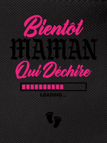 Bientôt Maman qui déchire