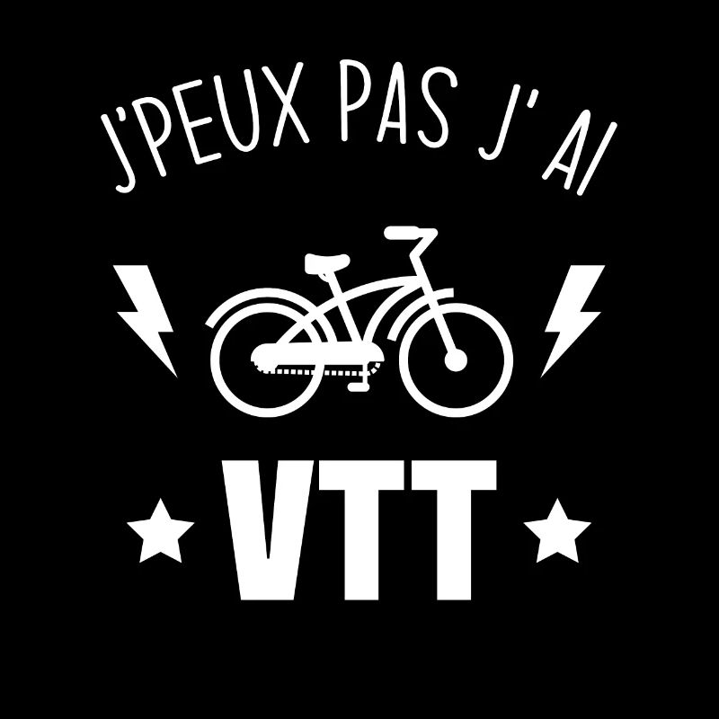 J'peux pas j'ai vtt