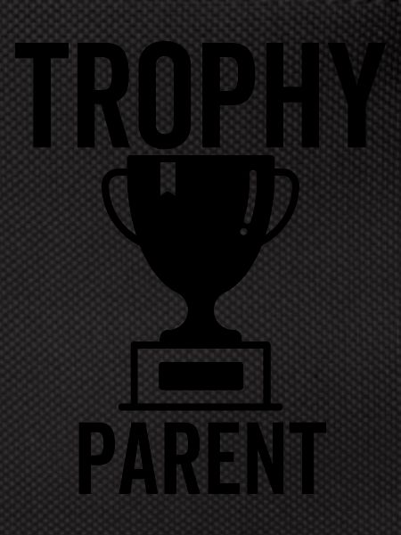 Trophy Parent
