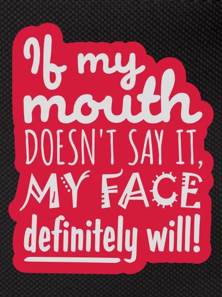 my face definitely will