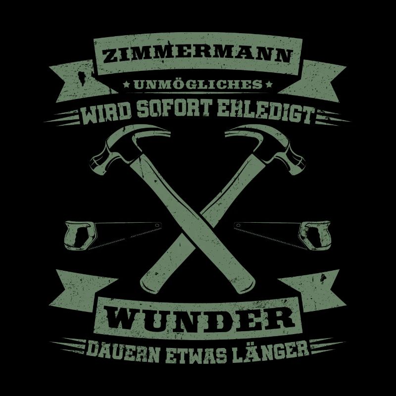 Zimmermann Unmögliches wird sofort erledigt