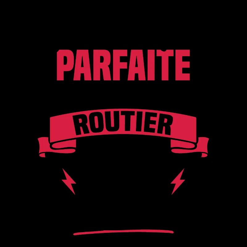 Pas parfaite mais je suis routier