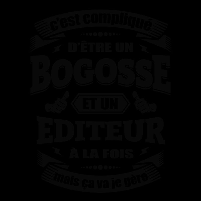 BOGOSSE ET ÉDITEUR