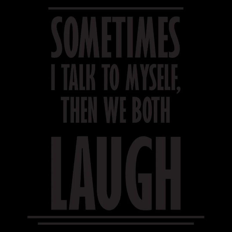 Sometimes We Both Laugh