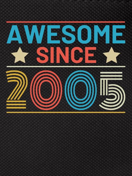 Birthday Awesome since 2005