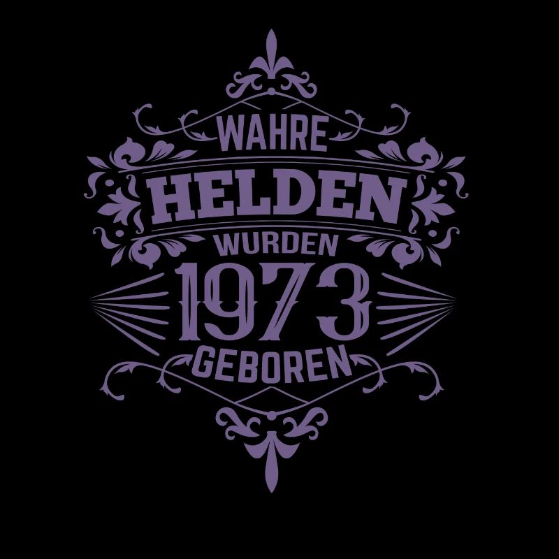 Wahre Helden wurden 1973 geboren