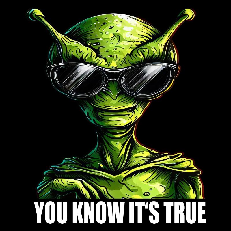 cool Alien: You Know It's True