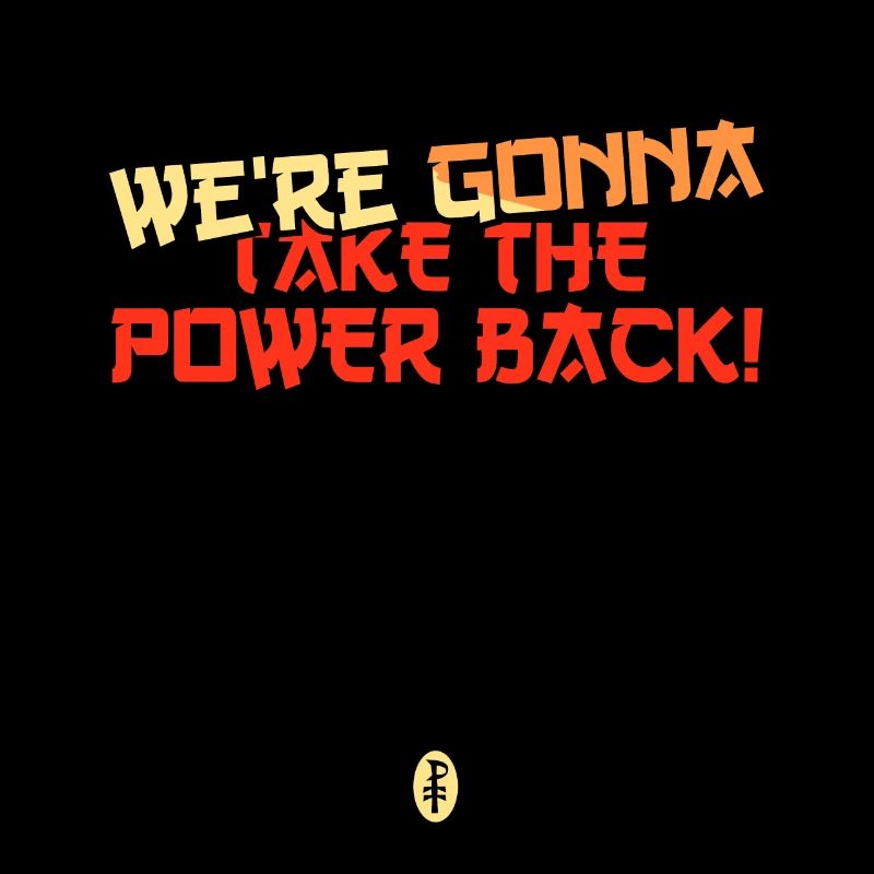 We're going to take back the power
