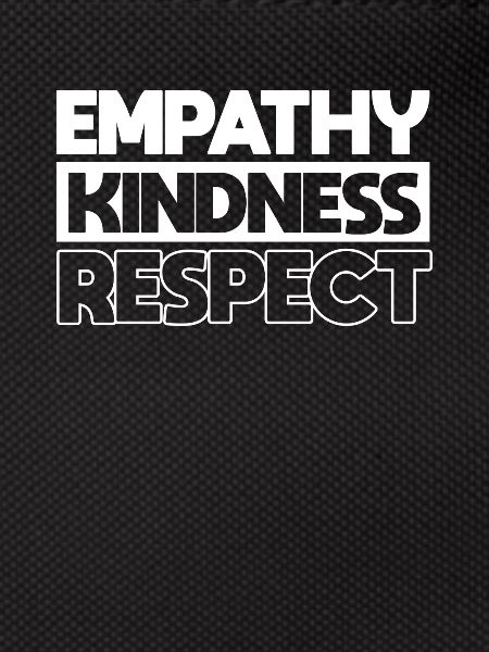 Empathy Kindness Respect