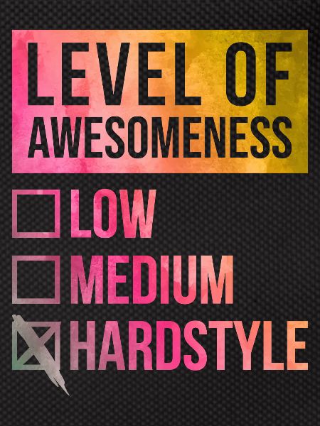 Hardstyle Hardstyle Hardstyle