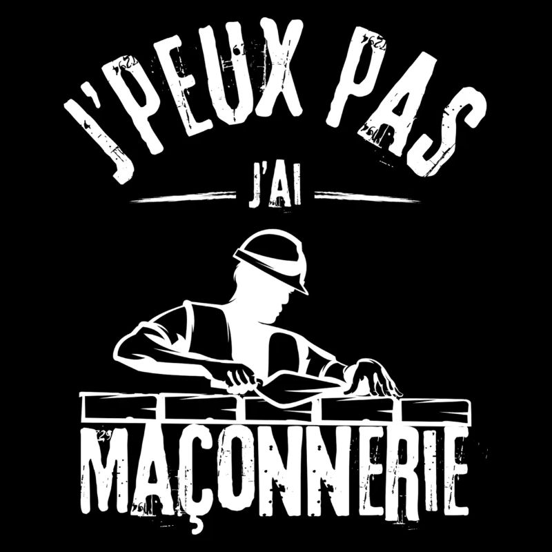 J'peux pas j'ai Maçonnerie