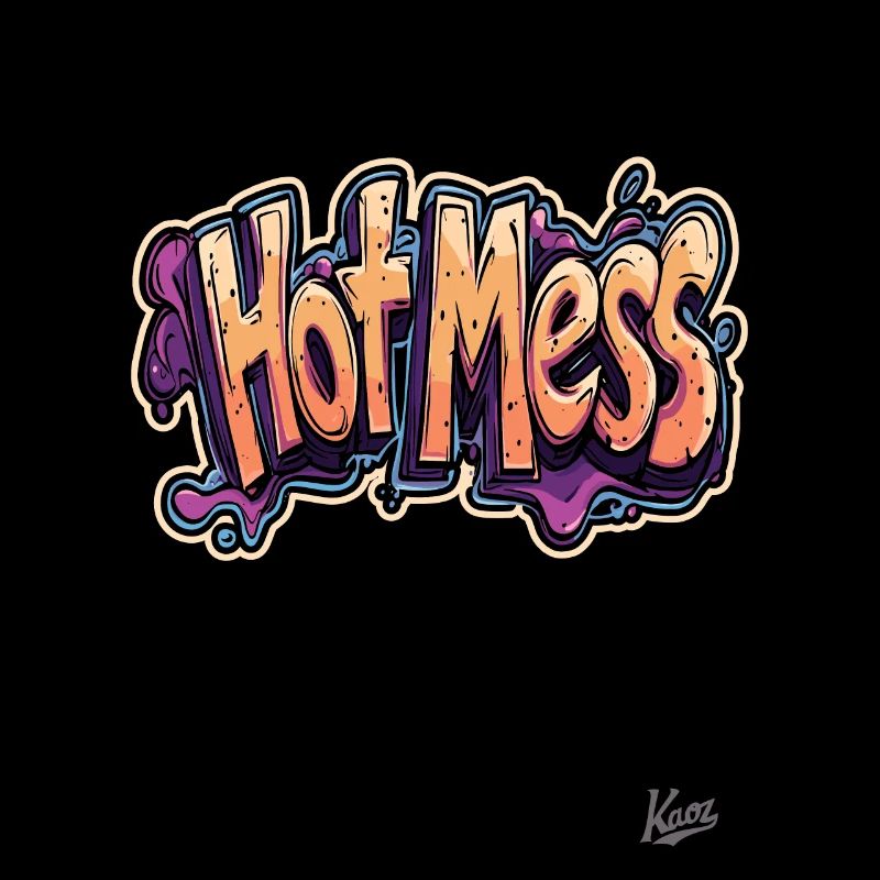 Hot Mess, Hot Mess