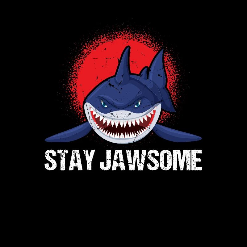Bleiben Sie Jawsome Shark Design