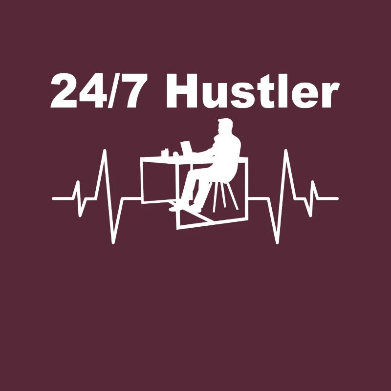 Hustler 24h/24 et 7j/7 - Mode de travail activé