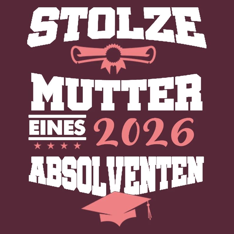 Stolze Mutter Absolvent 2026 Bachelor Master