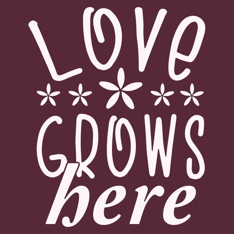 Love grows here Flowers Typography