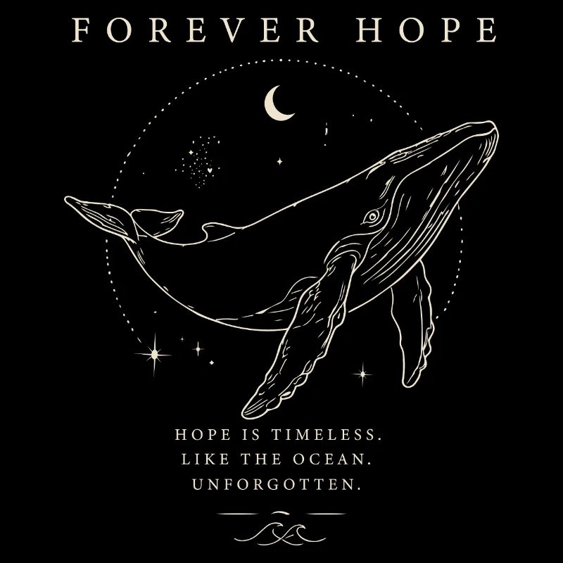 Forever Hope - Unvergessen Wal helles Design 