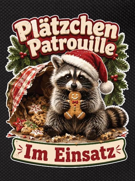 Plätzchen Patrouille im Einsatz