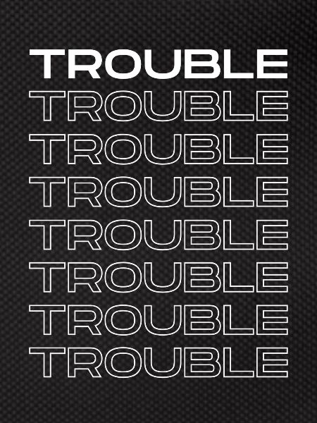 troublé
