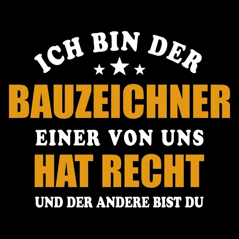 Ich bin der Bauzeichner - einer von uns hat Recht