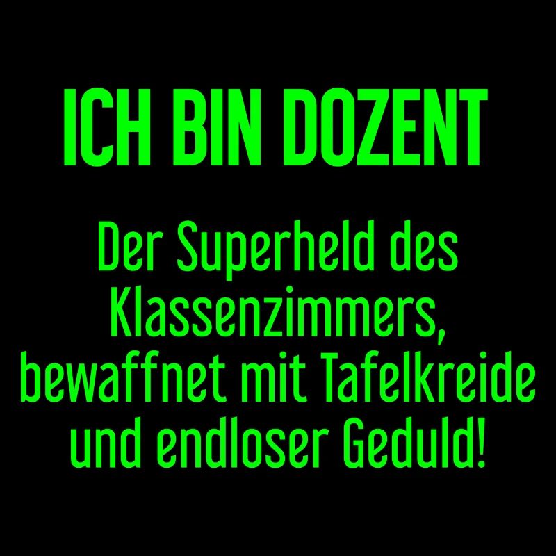 Dozent - Der Superheld des Klassenzimmers!