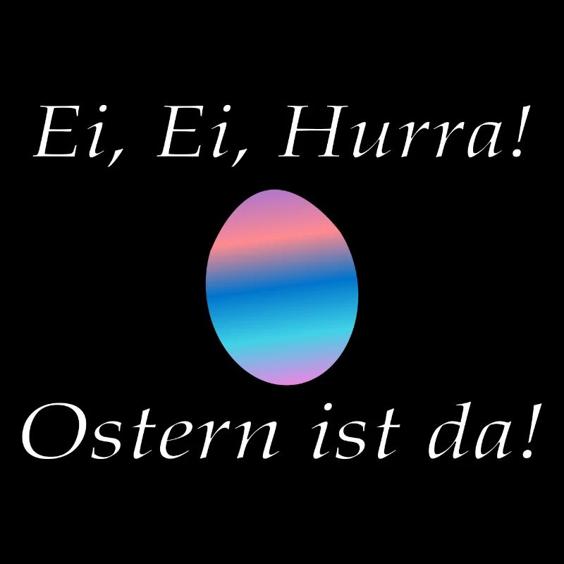 Ei, Ei, Hurra! Ostern ist da