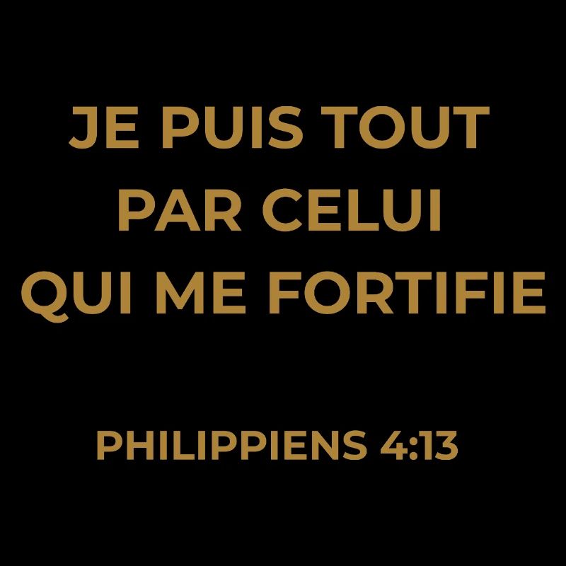 PHILIPPIENS 4:13 - VERSET DE LA BIBLE - Couleur or
